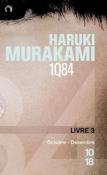 1Q84 livre 3ème  Octobre à Décembre - Haruki Murakami