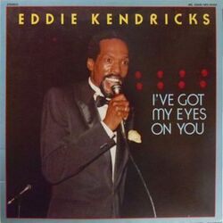 Eddie Kendricks - I've Got My Eyes On You - Complete LP