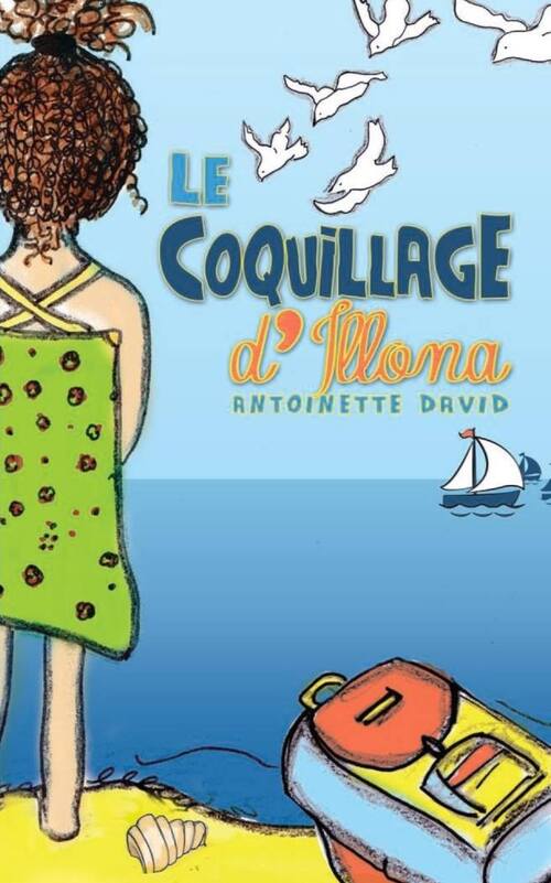 Chronique du livre {Le coquillage d'Illona} d'Antoinette David