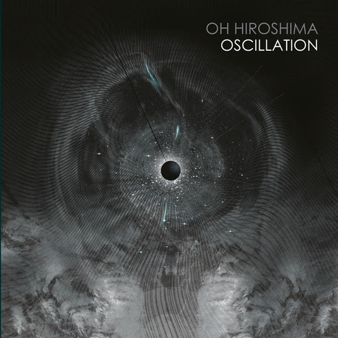 OH HIROSHIMA - Les détails du nouvel album Oscillation ; "Darkroom Aesthetics" Clip