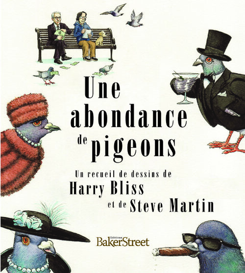 Une abondance de pigeons - Harry Bliss & Steve Martin