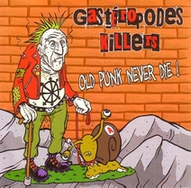 GastÃ©ropodes killers - Old punk nevers die