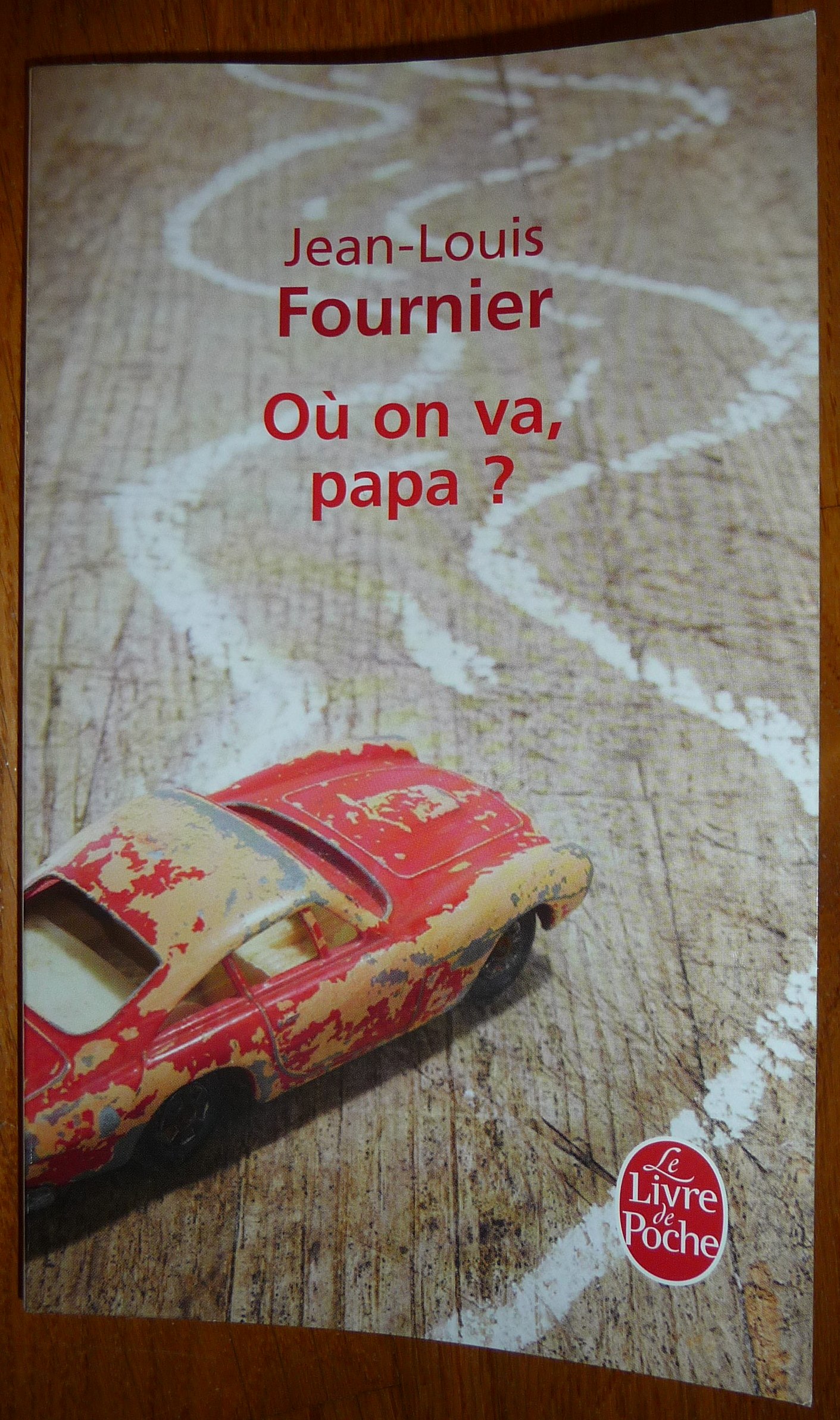 Où on va, papa, de Jean-Louis Fournier -