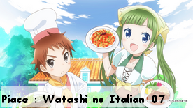 Piace : Watashi no Italian 07