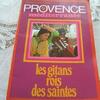 Provence Méditerranée (revue) - Gitans, rois des Saintes