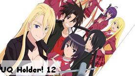 UQ Holder! 12 Fin