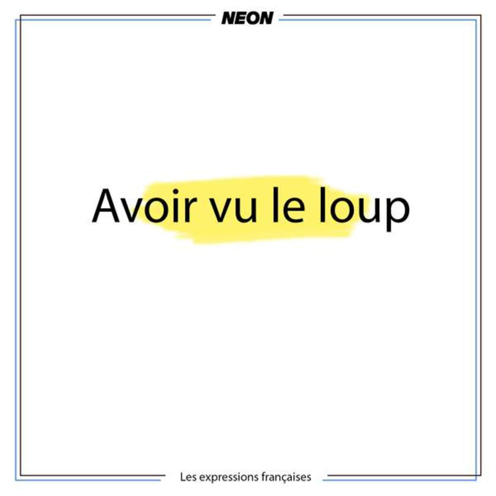 Avoir vu le loup