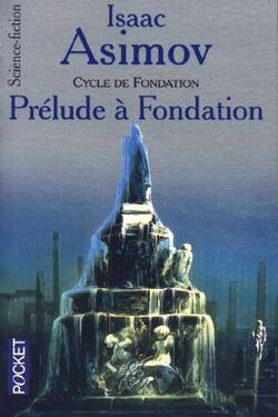 Asimov - Prélude - Aube - Fondation T6, T7
