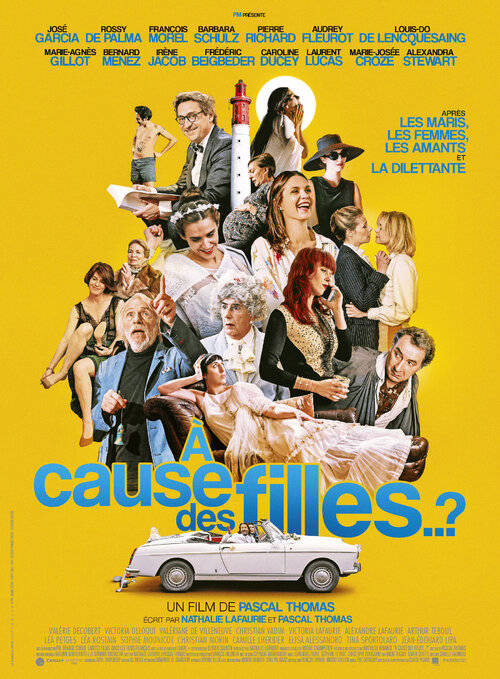 A CAUSE DES FILLES..? - Découvrez la bande annonce du nouveau film de Pascal Thomas - Le 30 janvier 2019 au cinéma