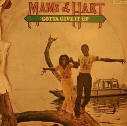 Mam's & Hart - Gotta Give It Up - Complete LP