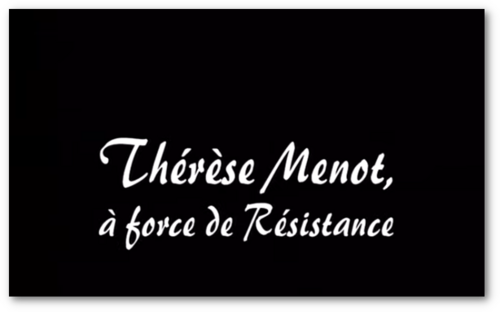 Thérèse Menot, à force de Résistance