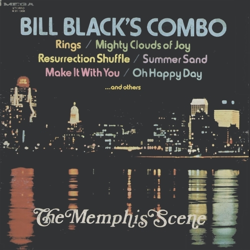 Bill Black's Combo : Album " The Memphis Scene " Mega Records M31-1008 [ US ] en 1971