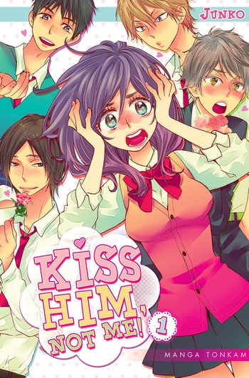 Kiss him, not me ! - Tome 01 - Junko