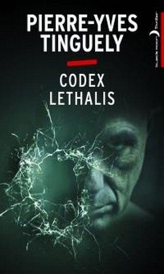 Pierre-Yves Tinguely : Codex Lethalis 