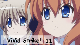 ViVid Strike! 11