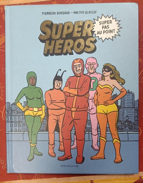 Super héros super pas au point lien chap2 T1