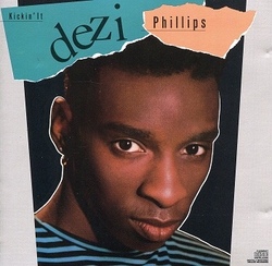 Dezi Phillips - Kickin' It - Complete CD