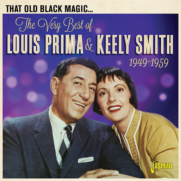 THAT OLD BLACK MAGIC The Very Best Of LOUIS PRIMA & KEELY SMITH MUSIC CD –  Renown Films
