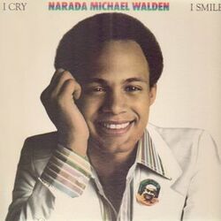 Narada Michael Walden - I Cry, I Smile - Complete LP