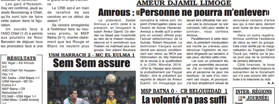 Jeudi 11.09.2008 Bologhine MCA-AS Khroub 3-3  Ameur Djamil Limogé