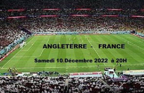 Mondial 2022 .Angleterre - France  on prend les mêmes 