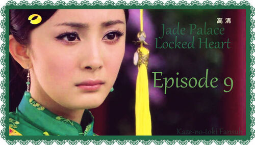 Jade Palace, locked heart 09 Vostfr