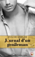 Chronique Journal d'un gentleman saison 1 tome 3 d'Eva de Kerlan
