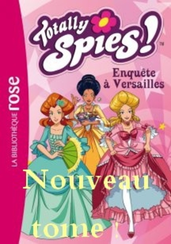 Totally spies tome 30