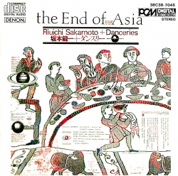 RYUICHI SAKAMOTO & DANCERIES - The End Of Asia