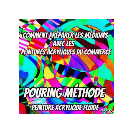 Dessin et peinture - vidéo 3788 : Comment préparer les médiums pour "le pouring méthode" avec des peintures basiques du commerce ? - peinture acrylique fluide.
