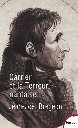 Carrier et la terreur nataise  -  Jean-Joël Bregeon