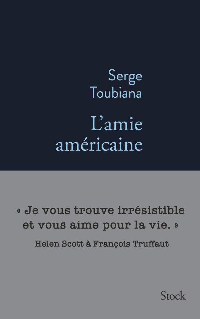 « L’amie américaine » de Serge Toubiana (Stock)