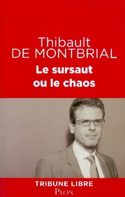 Le sursaut ou le chaos - Thibaut de Montbrial