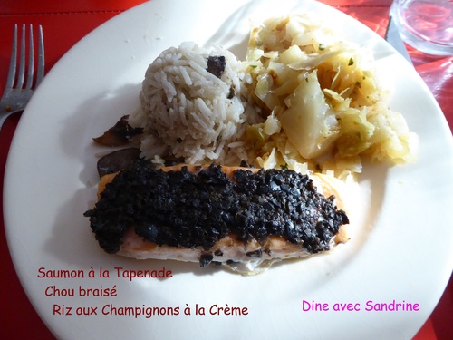 Des Pavés de Saumon à la Tapenade-Chou Braisé-Riz aux Champignons à la Crème