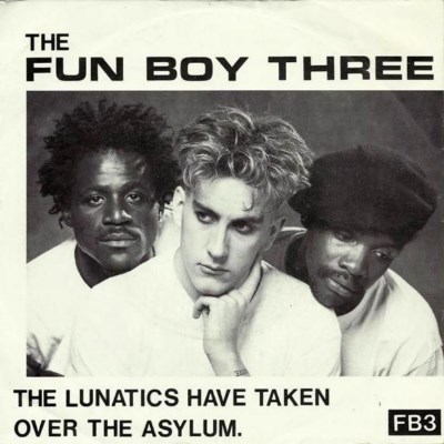 Fun Boy Three - The Lunatics - 1981