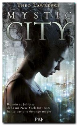 critique du livre Mystic city, tome 1 de Theo Lawrence