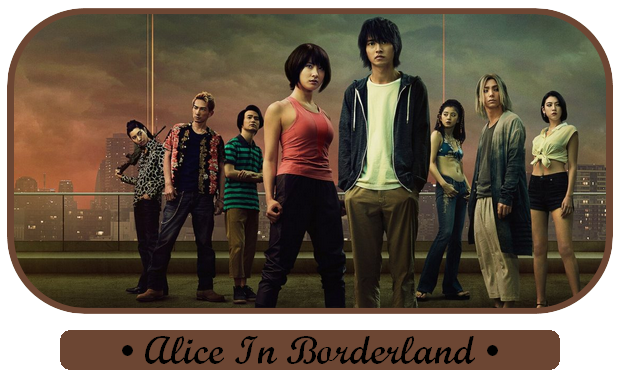 ✎ Alice In Borderland | Japanese Drama