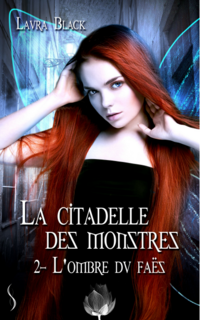 La citadelle des monstres, tome 2 : le pacte d'Hécate (Laura Black)