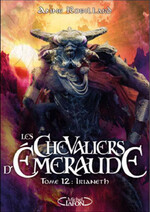 Les Chevaliers d'Emeraude -12- Irianeth