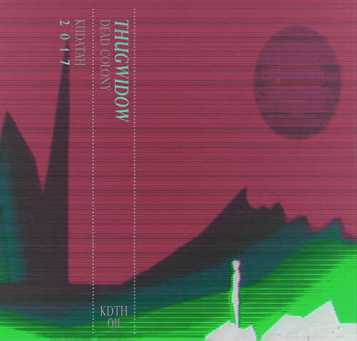 Thugwidow - Dead Colony (2017) [Electronic]