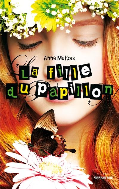 La fille du papillon - Anne Mulpas