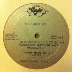 Mr. Groove - Someone's Clockin' Me
