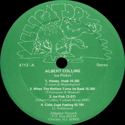 Albert Collins : Album " Ice Pickin' " Alligator Records AL 4713 [ US ]