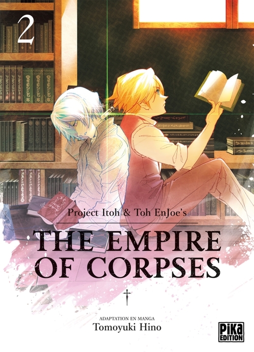 The empire of corpses - Tome 02 - Project Itoh & Toh Enjoe's & Tomoyuki Hino