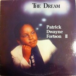 Patrick Dwayne Forston II - The Dream - Complete LP