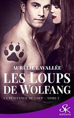Les Loups de Wolfang de Aurélie Lavallée 