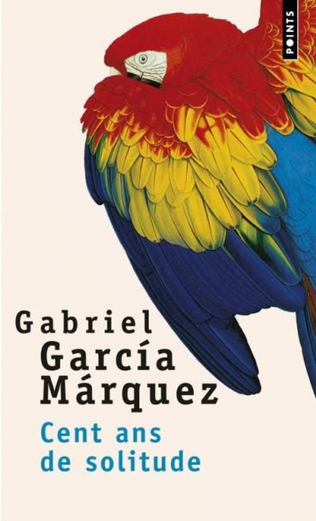« Cent ans de solitude », de Gabriel Garcia Marquez 