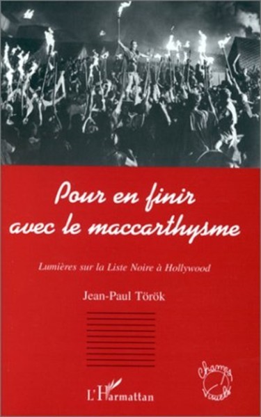 RÃ©sultat de recherche d'images pour "Pour en finir avec le maccarthysme Â» de Jean Paul Torok"