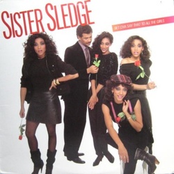 Sister Sledge - Bet Cha Say That To All The Girls - Complete LP