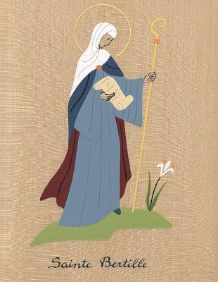Sainte Bertille, Moniale à Jouarre puis abbesse de Chelles († v. 705)